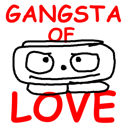 Gangsta of Love messages sticker-0